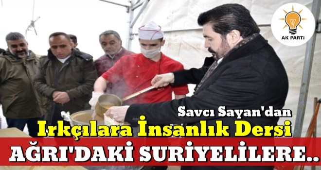 Savcı Sayan göçmenlere çorba dağıttı