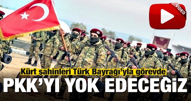 Kürt Şahinleri Tugayı Türk bayrağıyla görevde