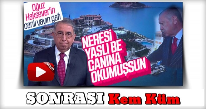 Oğuz Haksever Cumhurbaşkanı gafına açıklık getirdi