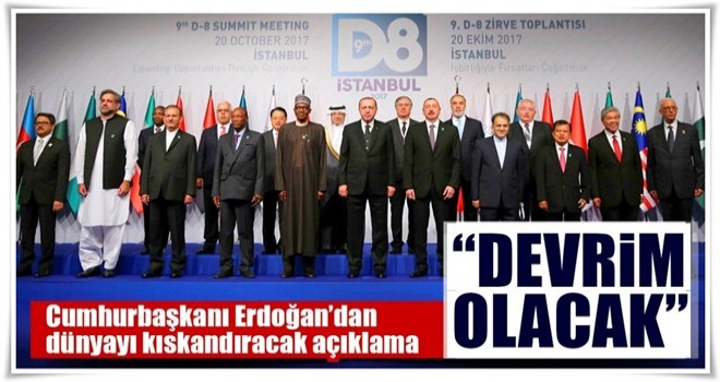 Cumhurbaşkanı Erdoğan'dan D-8 ülkelerine flaş çağrı