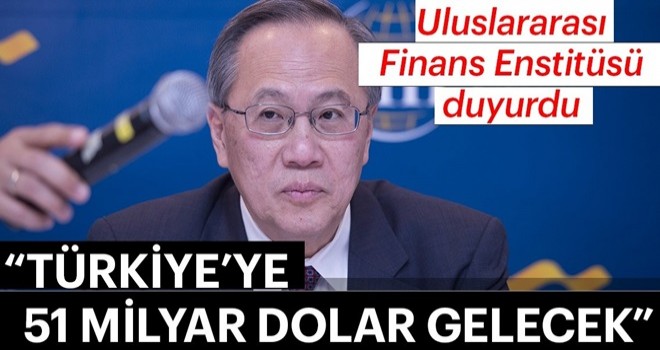 Uluslararası Finans Enstitüsü duyurdu!