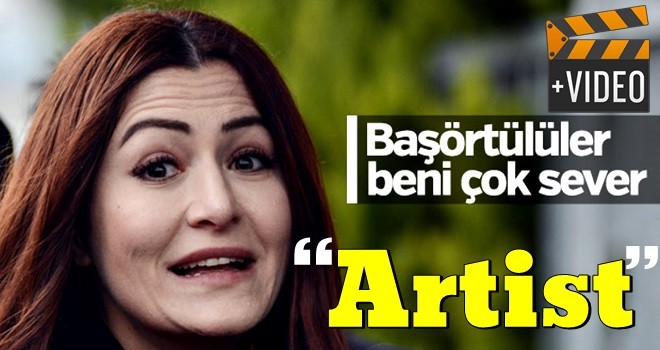 Deniz Çakır: Başörtülüler beni çok sever