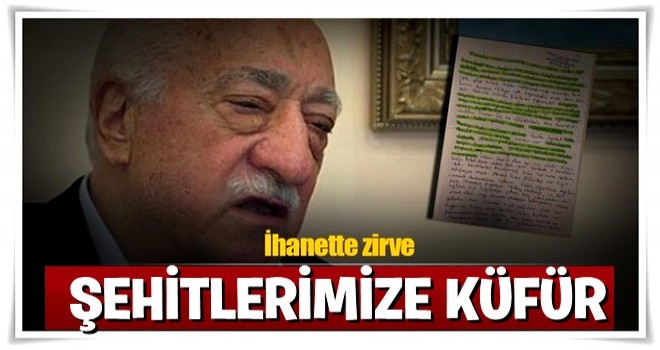 FETÖ'den şehitlerimize küfür