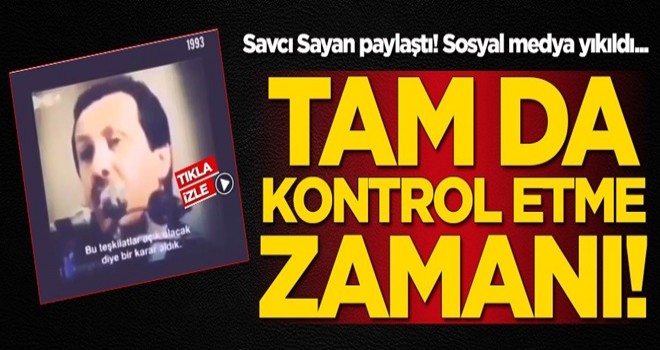 Savcı Sayan paylaştı, sosyal medya yıkıldı: Tam da kontrol etme zamanı...