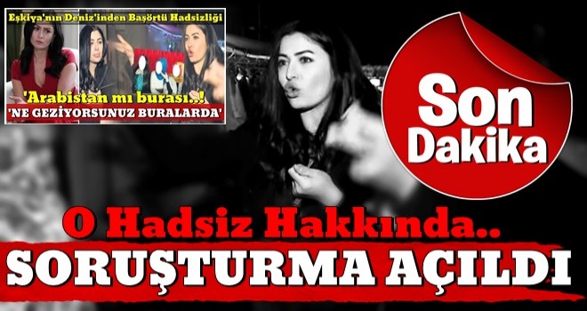 Başörtülü kadınlara hakaret eden Deniz Çakır hakkında soruşturma.