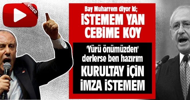 Muharrem İnce: Ben hazırım!