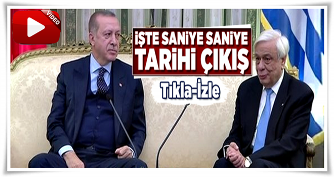 Erdoğan'ın Yunan Cumhurbaşkanı'na tarihi ayarı