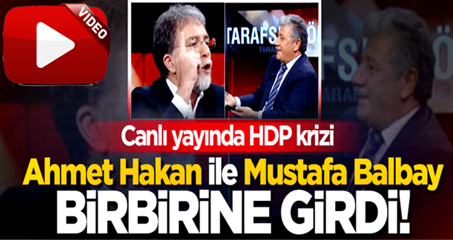 Canlı yayında HDP krizi! Ahmet Hakan ile Mustafa Balbay birbirine girdi