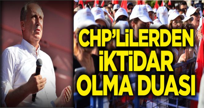 Muharrem İnce'nin mitinginde toplu dua