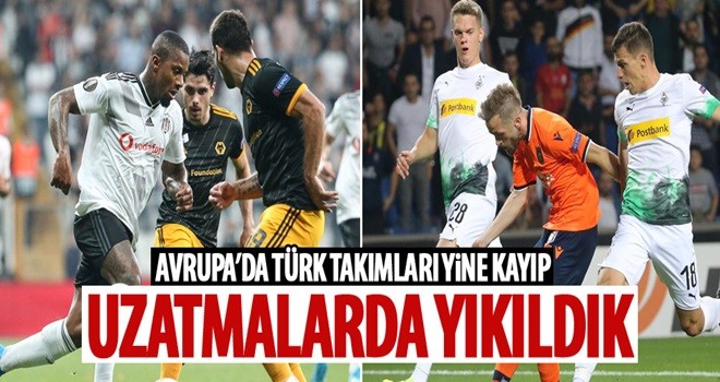 Avrupa Ligi'nde son dakikalarda yıkıldık