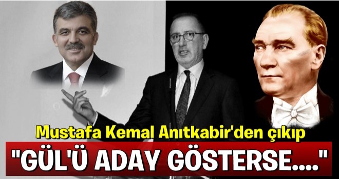 Altaylı'dan bomba iddia: Mustafa Kemal Anıtkabir'den çıkıp Gül'ü aday gösterse...