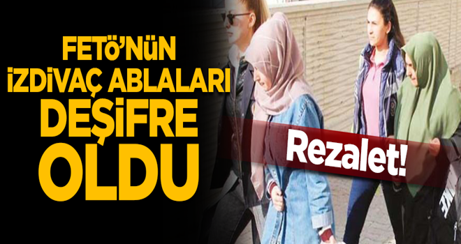 FETÖ'nün "izdivaç ablaları"nın rezalet konuşmaları deşifre oldu