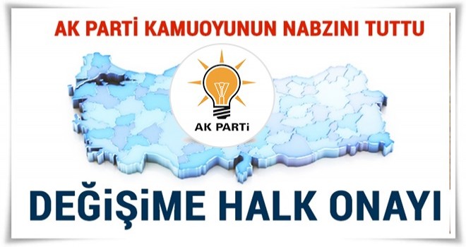 AK Parti kamuoyunun nabzını tuttu: Halkın çoğu değişimden yana