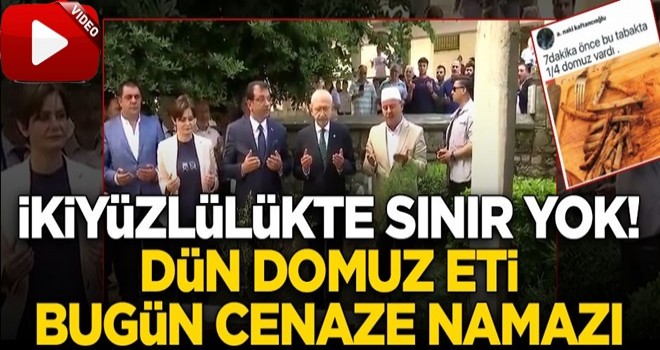 İkiyüzlülükte sınır yok! Dün domuz eti, bugün cenaze namazı! CHP zihniyeti hep aynı...