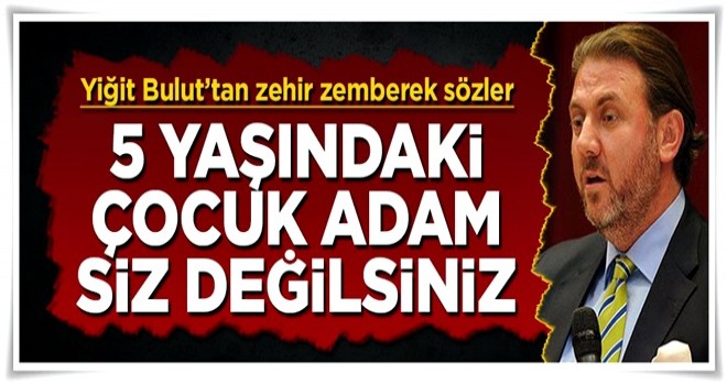 Yiğit Bulut'tan yerli spekülatörlere: 'Adam değilsiniz'