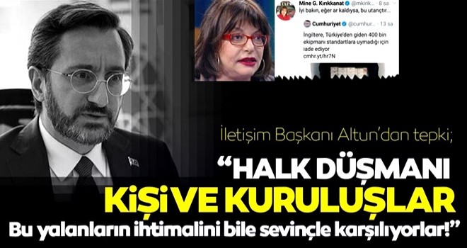 İletişim Başkanı Fahrettin Altun: Halk düşmanlarının yalanları yatsıya kadar sürdü!