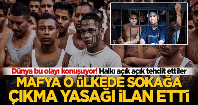 Dünya bu olayı konuşuyor! Mafya örgütü o ülkede sokağa çıkma yasağı ilan etti