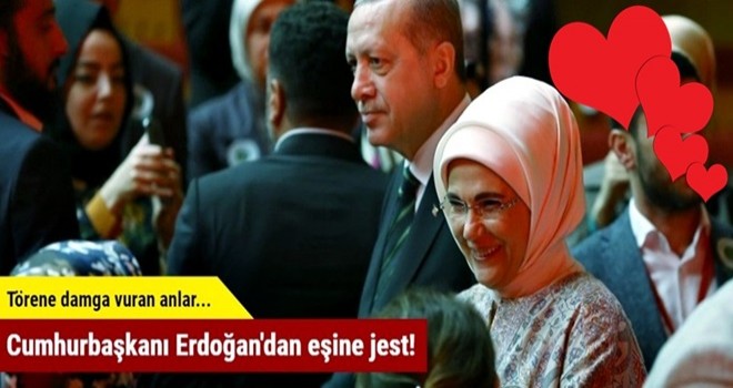 Cumhurbaşkanı Erdoğan'dan eşine jest!