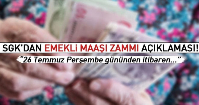 Emekli maaşı zamlarıyla ilgili SGK'dan açıklama! .