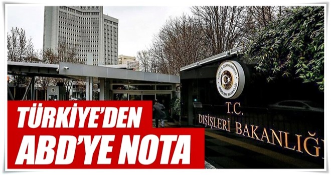 Dışişleri'nden ABD'ye yazılı nota