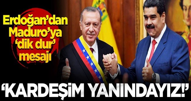 Başkan Erdoğan'dan Maduro'ya destek telefonu