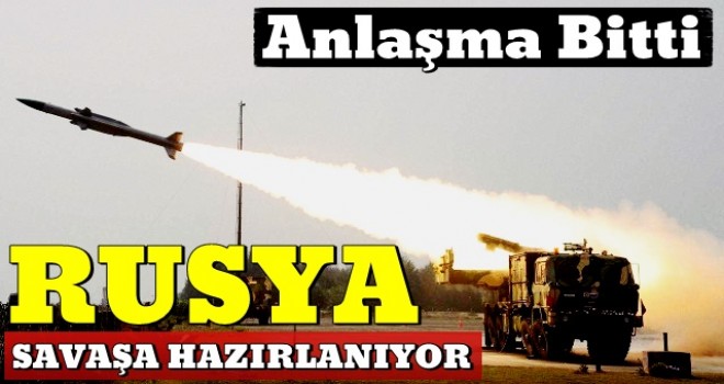 Anlaşma bitti Rusya savaş hazırlığına başladı