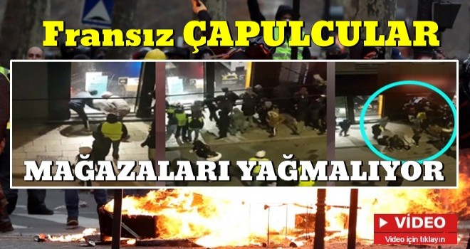 Fransa'nın Çapulcuları mağaza yağmaladı!!