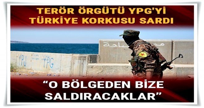 Terör örgütü YPG'yi korku sardı: Türkiye, Afrin'e bir harekat hazırlığında