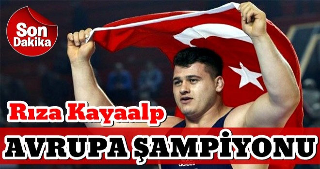 Rıza Kayaalp, Avrupa şampiyonu oldu