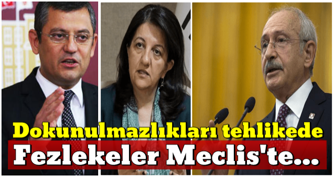 Kılıçdaroğlu ve Buldan'ın dokunulmazlığı tehlikede!