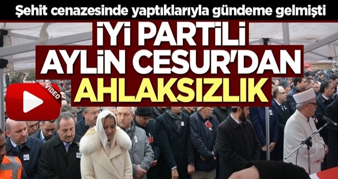 İYİ Partili Aylin Cesur'dan ahlaksızlık