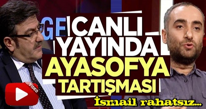 Canlı yayında Hacısalihoğlu ve ismail arasında Ayasofya tartışması çıktı