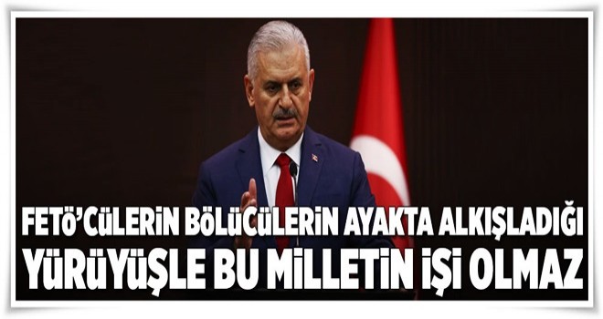 Başbakan: Bu millet istikbal ve istiklal için yürür .