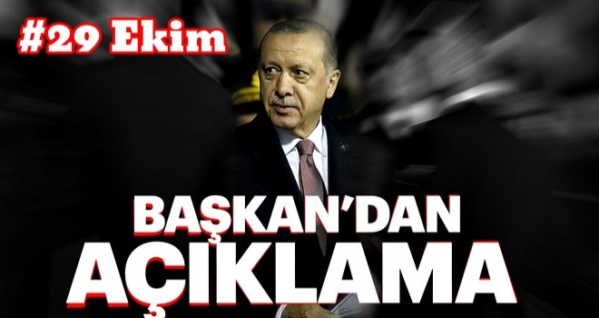 Başkan Erdoğan'dan 29 Ekim mesajı