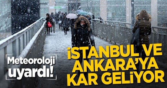 İstanbul ve Ankara'ya kar geliyor