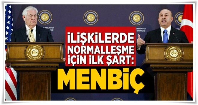 Normalleşme için ilk şart: Menbiç .