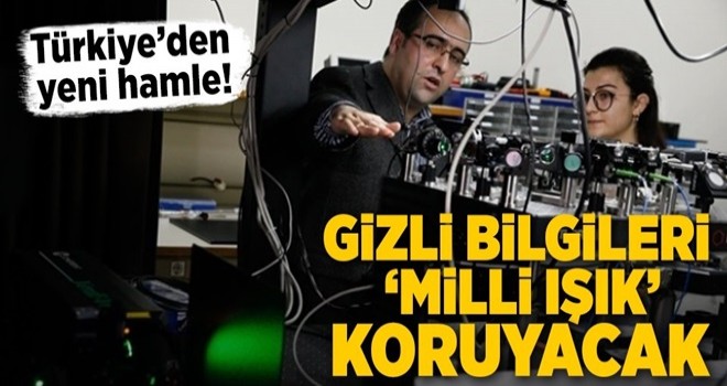 Gizli bilgileri "milli ışık" koruyacak .