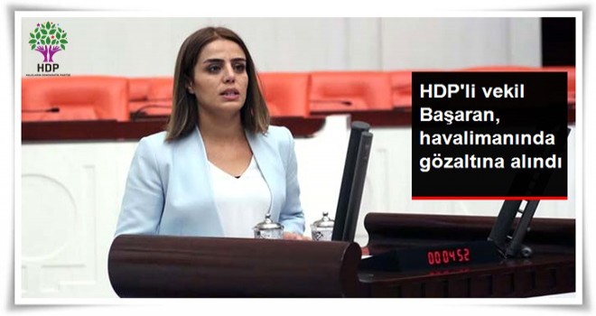 HDP Batman Milletvekili Ayşe Acar Başaran, Gözaltına Alındı