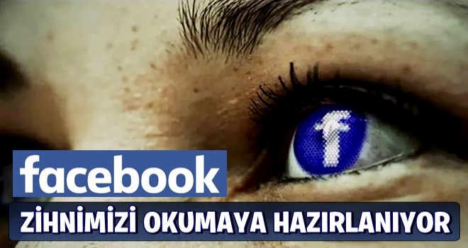 Facebook zihninizi okumaya hazırlanıyor!