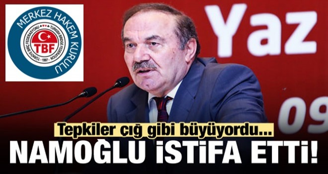 MHK Başkanı Yusuf Namoğlu istifa etti!