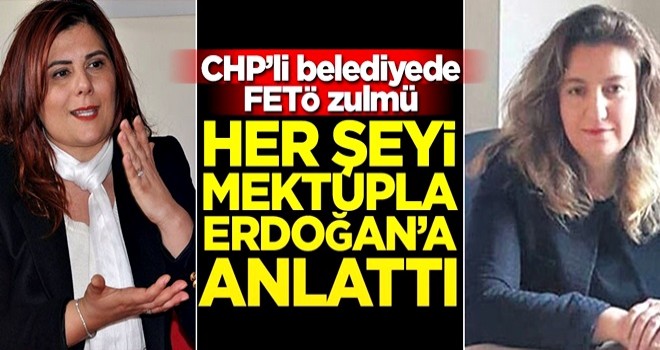 Başkan Erdoğan'a imdat mektubu! CHP'li belediyenin zulmünü anlattı.