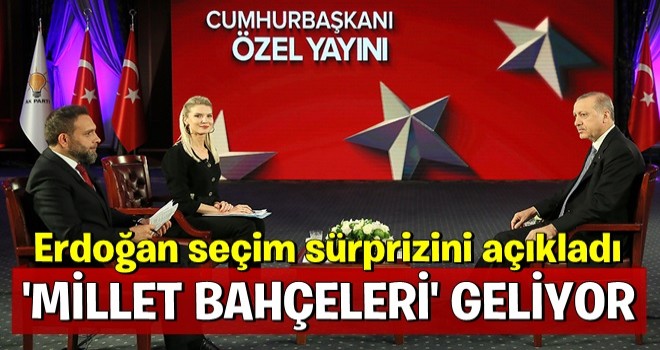 Cumhurbaşkanı Erdoğan canlı yayında açıkladı: 'Millet Bahçeleri' geliyor