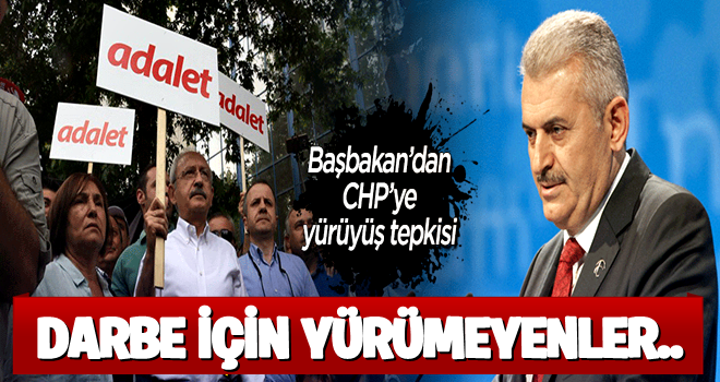 Başbakan: Yürüyeceksen darbeye karşı yürüyeceksin