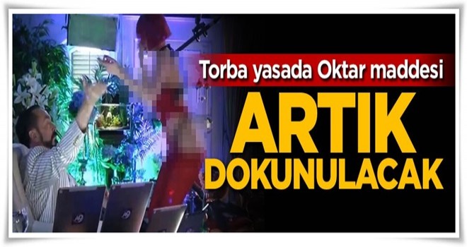 Artık dokunulacak! Torba yasada Adnan Oktar maddesi!