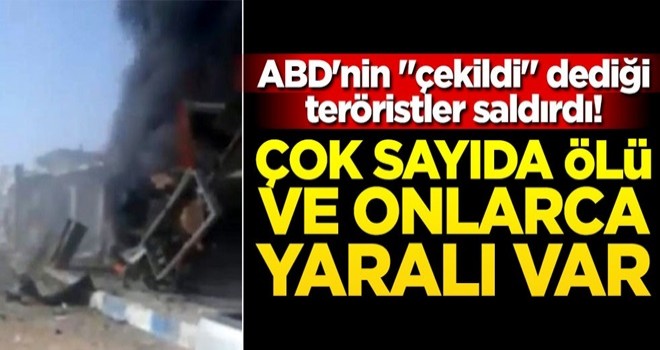 ABD'nin "çekildi" dediği teröristler saldırdı! Çok sayıda ölü ve onlarca yaralı var