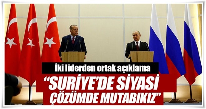 Cumhurbaşkanı Erdoğan ve Putin'den ortak basın toplantısı