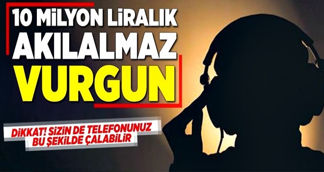 10 milyon liralık akılalmaz vurgun! .