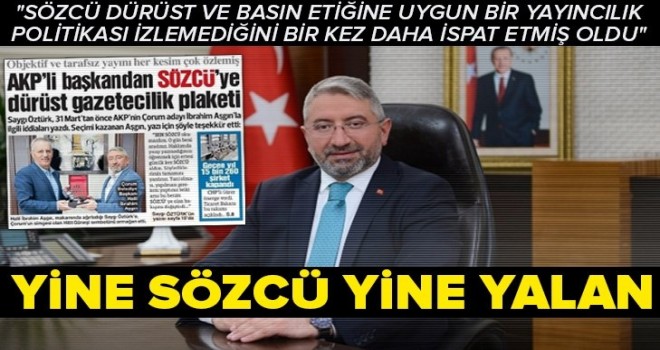 Çorum Belediye Başkanı Halil İbrahim Aşgın'dan Sözcü Gazetesi'ne yalanlama .