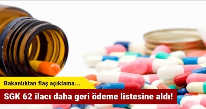 SGK 62 ilacı daha geri ödeme listesine aldı!