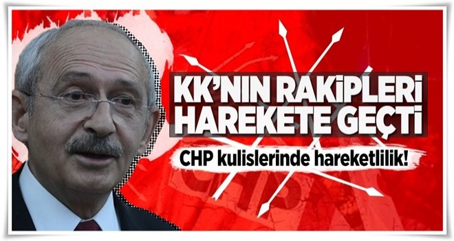 CHP kulisleri hareketlendi .